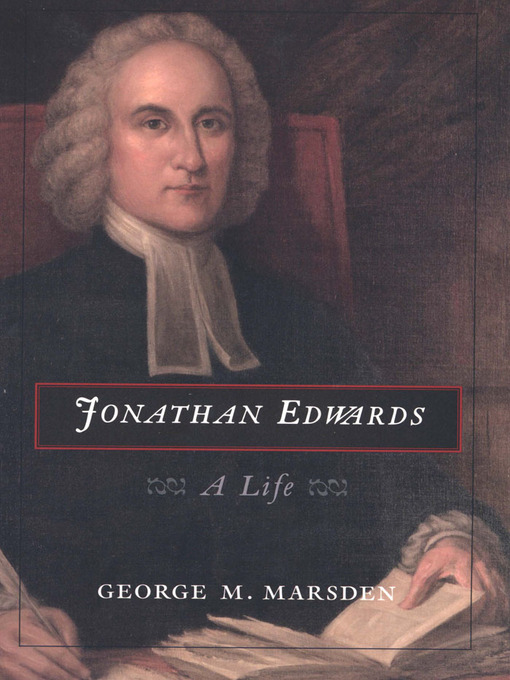 Title details for Jonathan Edwards by George M. Marsden - Wait list